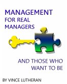 Management For Real Managers & Those Who Want To Be (eBook, ePUB)