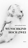 Wunschkind Hoch Zwei (eBook, ePUB)