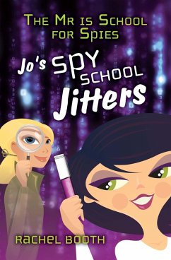 Cover Mr Is School for Spies: Jo's Spy School Jitters (eBook, ePUB)