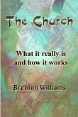 Church: What it Really is and How it Works (eBook, ePUB)