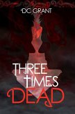 Three Times Dead (eBook, ePUB)