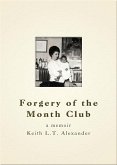 Forgery of the Month Club a memoir (eBook, ePUB)