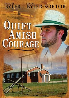 Quiet Amish Courage (eBook, ePUB) - Byler, Samuel