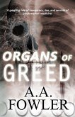Organs of Greed (eBook, ePUB)
