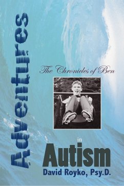 Chronicles of Ben: Adventures in Autism (eBook, ePUB) Cover Chronicles of Ben: Adventures in Autism (eBook, ePUB)