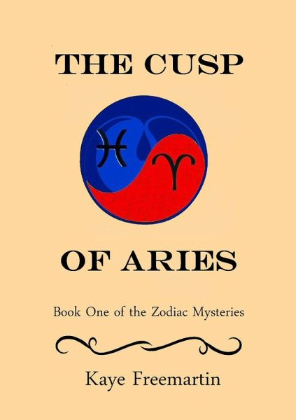 Cusp of Aries (The Zodiac Mysteries Book 1) (eBook, ePUB) Cusp of Aries (The Zodiac Mysteries Book 1) (eBook, ePUB)