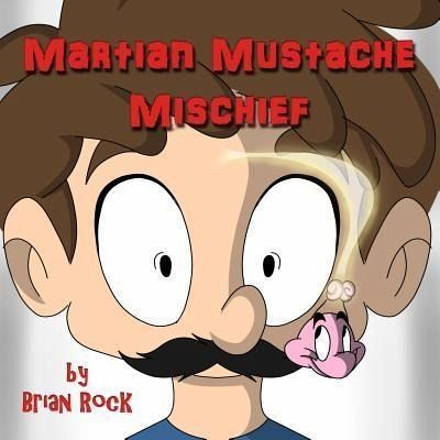 Martian Mustache Mischief (eBook, ePUB) Martian Mustache Mischief (eBook, ePUB)
