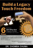 Build a Legacy, Touch Freedom (eBook, ePUB)