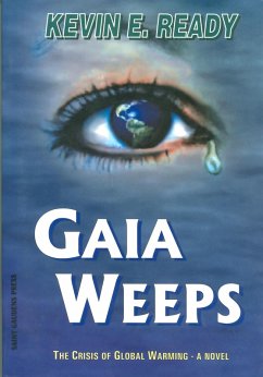 Gaia Weeps (eBook, ePUB) - Ready, Kevin E.