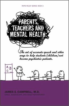 Parents, Teachers and Mental Health (eBook, ePUB) - James E. Campbell, M. D.
