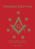 Hidden Depths: 100 Daily Meditations for Royal Arch Freemasons (eBook, ePUB)