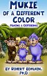 Mukie of a Different Color: Making a... - Bild 1
