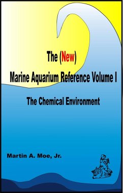 (New) Marine Aquarium Reference Volume I (eBook, ePUB) - Martin A. Moe, Jr