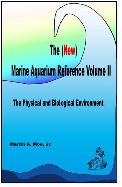 (New) Marine Aquarium Reference Volume II (eBook, ePUB) - Martin A. Moe, Jr