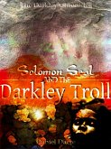 Solomon Seal and the Darkley Troll (eBook, ePUB)
