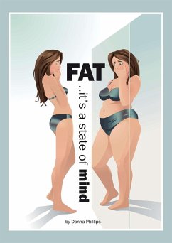 FAT..it's a State of Mind (eBook, ePUB) - Phillips, Donna