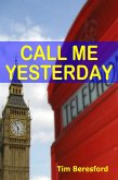 Call Me Yesterday (eBook, ePUB)
