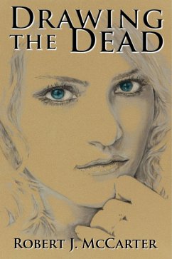 Drawing the Dead (eBook, ePUB) - McCarter, Robert J.