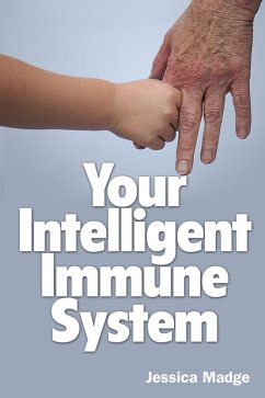 Your Intelligent Immune System (eBook, ePUB) - Madge, Jessica