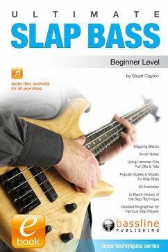 Ultimate Slap Bass: Beginner Level (eBook, ePUB) - Clayton, Stuart