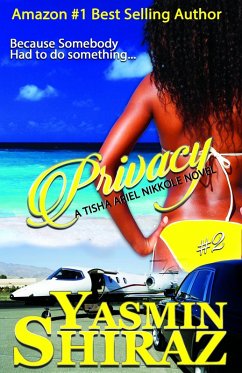 Privacy: A Tisha Ariel Nikkole Novel #2 (eBook, ePUB) - Shiraz, Yasmin