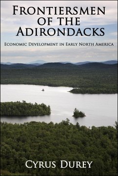 Cover Frontiersmen of the Adirondacks: Economic Development in Early North America (eBook, ePUB)