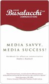 Media Savvy, Media Success! (eBook, ePUB) Media Savvy, Media Success! (eBook, ePUB)