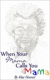 When Your Mama Calls You Mama (eBook, ePUB)