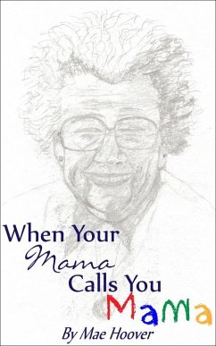 When Your Mama Calls You Mama (eBook, ePUB) - Hoover, Mae