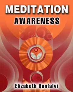 Meditation Awareness (eBook, ePUB) - Banfalvi, Elizabeth