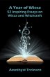 Year of Wicca: 52 Inspiring Essays on... - Bild 1
