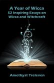 Year of Wicca: 52 Inspiring Essays on Wicca and Witchcraft (eBook, ePUB)