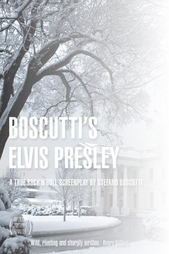 Boscutti's Elvis Presley (Screenplay) (eBook, ePUB) - Boscutti, Stefano