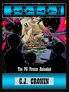 Cover S.E.V.E.N.: The P.C. Pirates Reloaded (eBook, ePUB)