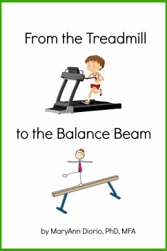 Cover From the Treadmill to the Balance Beam: Biblical Principles for Achieving Balance in Life (eBook, ePUB)