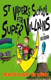 St Viper's School For Super Villains. The Riotous Rocket Ship Robbery. (eBook, ePUB)