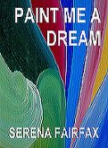 Paint Me A Dream (eBook, ePUB)