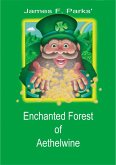 James F. Parks' Enchanted Forest of Aethelwine (eBook, ePUB)