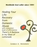 Healing Your Life: Recovery from Domestic Abuse with Companion Book of Affirmations, There's a Rainbow in my Glass of Lemonade (eBook, ePUB)