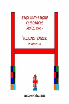 Cover England Rugby Chronicle since 1969: Volume Three: 2000-2010 Second Edition (eBook, ePUB)