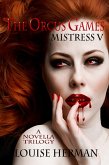 Orcus Games: Mistress V (The Orcus Games Novella Trilogy #2) (eBook, ePUB)