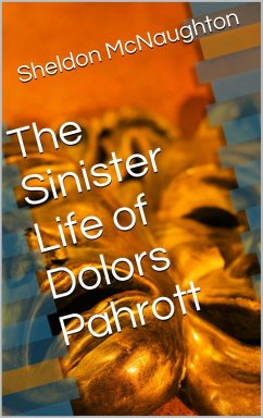 The Sinister Life of Dolors Pahrott (eBook, ePUB) - Danielsimpson