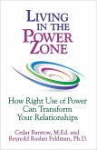Living in the Power Zone: How Right Use of power Can Transform Your Relationships (eBook, ePUB)