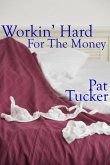 Working Hard For The Money (eBook, ePUB)