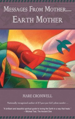 Messages from Mother.... Earth Mother (eBook, ePUB) - Cromwell, Mare