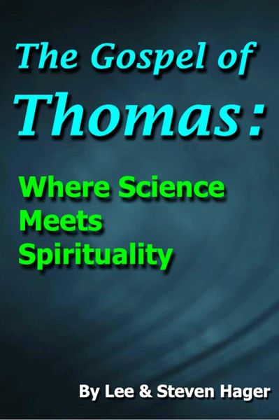 Gospel of Thomas: Where Science Meets Spirituality (eBook, ePUB) Gospel of Thomas: Where Science Meets Spirituality (eBook, ePUB)