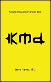 KMD: Ketogenic Mediterranean Diet (eBook, ePUB)