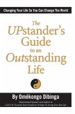 UPstander's Guide to an Outstanding Life (eBook, ePUB)