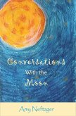 Conversations with the Moon (eBook, ePUB)