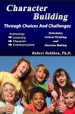 Character Building Through Choices and Challenges (eBook, ePUB)